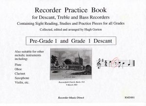 Book 1: Pre-Grade 1 Descant, Grade 1 Descant also Grade 1 Treble